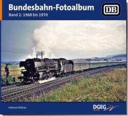 Bundesbahn-Fotoalbum, Band 2 - Helmut Bittner (ISBN: 9783946594154)