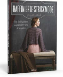 Raffinierte Strickmode - Jennifer Wood (ISBN: 9783830709701)