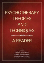 Psychotherapy Theories and Techniques - Gary R VandenBos (ISBN: 9781433816192)
