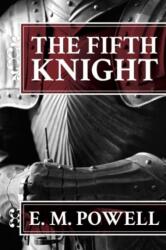 The Fifth Knight (ISBN: 9781611099331)
