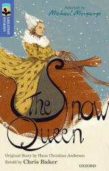 Oxford Reading Tree TreeTops Greatest Stories: Oxford Level 17: The Snow Queen - Chris Baker (ISBN: 9780198306122)