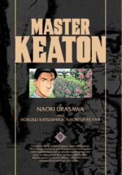 Master Keaton, Vol. 9 - Naoki Urasawa, Hokusei Katsushika, Takashi Nagasaki (ISBN: 9781421583778)