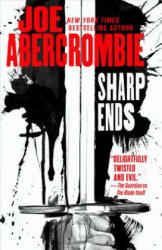 Sharp Ends: Stories from the World of the First Law - Joe Abercrombie (ISBN: 9780316390828)