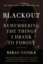 Blackout: Remembering the Things I Drank to Forget (ISBN: 9781455554584)
