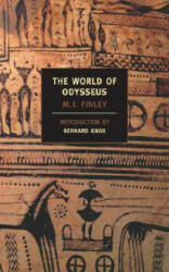The World of Odysseus - M. I. Finley, Bernard Knox (ISBN: 9781590170175)