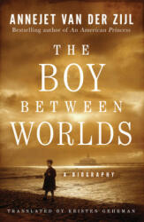 Boy Between Worlds - Annejet Zijl, Kristen Gehrman (ISBN: 9781542040099)