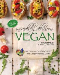 Incredibly Delicious Vegan Recipes and Meal Plans: (ISBN: 9781733165419)