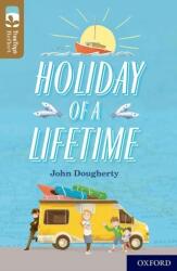 Oxford Reading Tree TreeTops Reflect: Oxford Level 18: Holiday of a Lifetime (ISBN: 9780198421269)