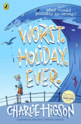 Worst. Holiday. Ever. - Charlie Higson (ISBN: 9780241414781)