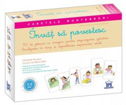 Montessori. Invat sa povestesc - Charlotte Poussin (ISBN: 9786066835107)