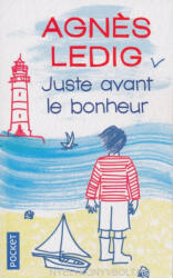 Agnes Ledig: Agnes Ledig: Juste avant le bonheur (ISBN: 9782266250627)