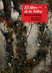 El libro de la selva - Rudyard Kipling, Gabriel Pacheco, Gabriela Bustelo (2013)
