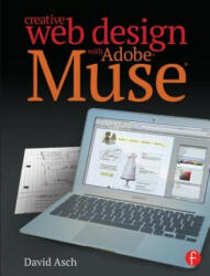 Creative Web Design with Adobe Muse - David Asch (2014)