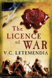 Licence of War - V. C. Letemendia (2015)