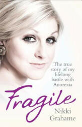 Fragile - Nikki Grahame (ISBN: 9781857826616)