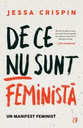De ce nu sunt feministă (ISBN: 9786064408501)