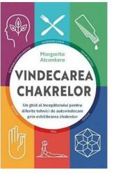 Vindecarea chakrelor (ISBN: 9786067560411)