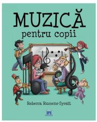 Muzică pentru copii (ISBN: 9786060481904)