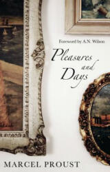 Pleasures and Days (ISBN: 9781847493170)