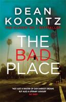 Bad Place - A gripping horror novel of spine-chilling suspense (ISBN: 9781472233929)