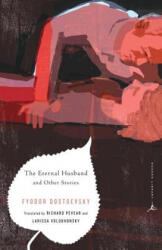 Eternal Husband and Other Stories - Fyodor Dostoyevsky (ISBN: 9780812983371)