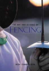 Art and Science of Fencing - Nick Evangelista (2009)