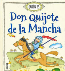 Quien es Don Quijote de la Mancha - Rosa Navarro Duran, Merce Aranega (ISBN: 9788468315478)