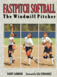 Fastpitch Softball - Barry E. Sammons (2002)