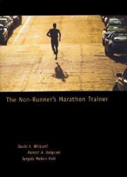 Non-Runner's Marathon Trainer - David A Whitsett (2006)
