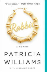 Rabbit: A Memoir - Patricia Williams, Jeannine Amber (ISBN: 9780062407313)