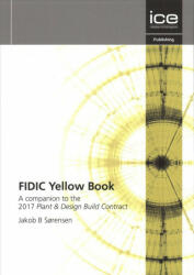 FIDIC Yellow Book - Jakob Sorensen (ISBN: 9780727764324)