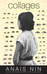 Collages - Anais Nin (ISBN: 9780804012249)