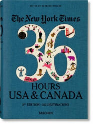 The New York Times: 36 Hours USA Canada, 3rd Edition (ISBN: 9783836575324)
