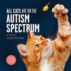 All Cats Are on the Autism Spectrum (ISBN: 9781787754713)