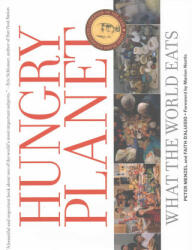Hungry Planet - What the World Eats (ISBN: 9780984074433)