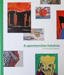 A spontaneitás hatalma (ISBN: 9789635442867)