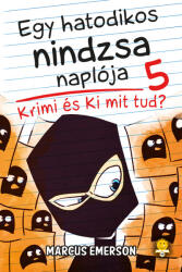 Egy hatodikos nindzsa naplója 5. Krimi és Ki mit tud? (2021)