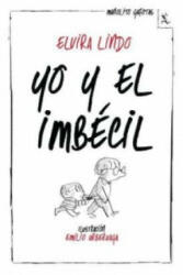 Yo y el imbécil - Elvira Lindo (ISBN: 9788432214974)