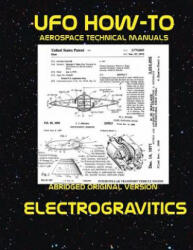 Electrogravitics: Scans of Government Archived Data on Advanced Tech - Luke Fortune (2012)