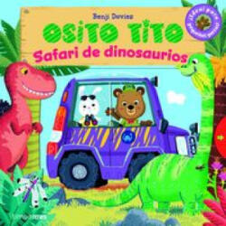 Osito Tito. Safari de dinosaurios - DAVIES BENJI (2016)