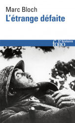 L'etrange defaite - Marc Bloch (ISBN: 9782070325696)