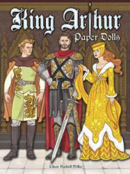 King Arthur Paper Dolls - Eileen Miller (ISBN: 9780486808697)