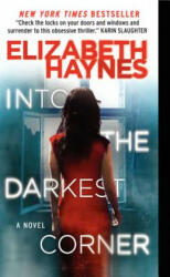 Into the Darkest Corner - Elizabeth Haynes (ISBN: 9780062239426)