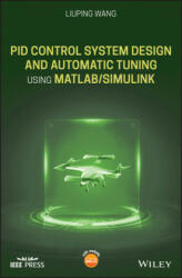 PID Control System Design and Automatic Tuning using MATLAB/Simulink - Liuping Wang (ISBN: 9781119469346)