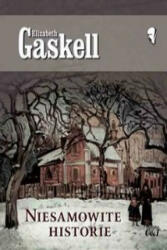 Niesamowite historie - Elizabeth Gaskell (ISBN: 9788374703048)