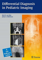 Differential Diagnosis in Pediatric Imaging - Rick R. van Rijn, Johan G. Blickman (ISBN: 9783131437112)