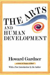 Arts And Human Development - Howard E. Gardner (ISBN: 9780465004409)