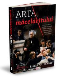 Arta macelaritului - Lindsey Fitzharris (ISBN: 9786067224344)
