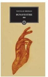Bunavestire. Vol 2 - Nicolae Breban (ISBN: 9786065881365)
