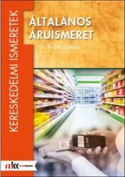 Általános áruismeret (ISBN: 9789631666762)